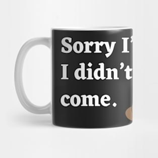 I am late! Mug